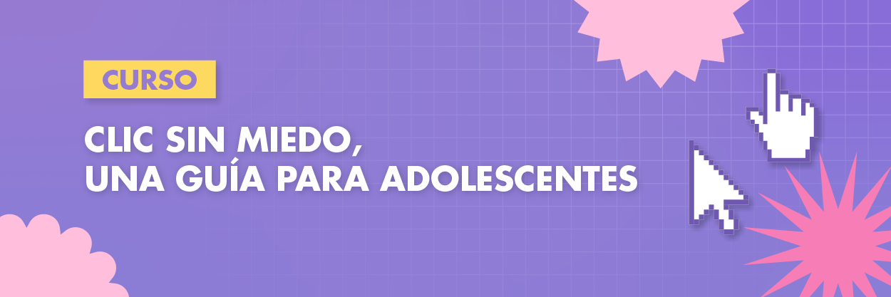 Clic sin miedo, guía para adolescentes